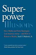 Superpower Illusions